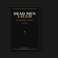 Dead Men Laugh: Post-Mortem Joy Edition — Guided Journal